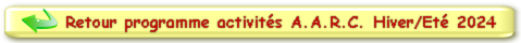 Retour programme activités A.A.R.C. Eté/Hiver 2025